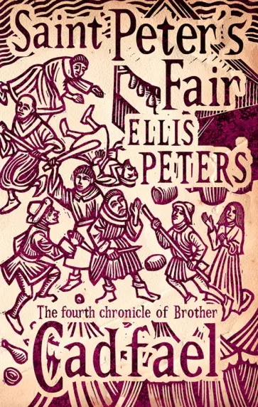 Ellis Peters - Saint Peter's Fair Ellis Peters - Saint Peter's Fair обложка книги