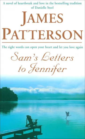 James Patterson - Sam's Letters to Jennifer James Patterson - Sam's Letters to Jennifer обложка книги