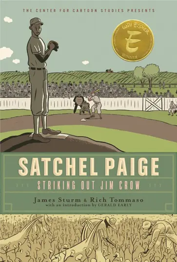 James Sturm - Satchel Paige. Striking Out Jim Crow обложка книги