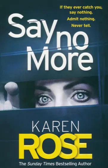 Karen Rose - Say No More обложка книги