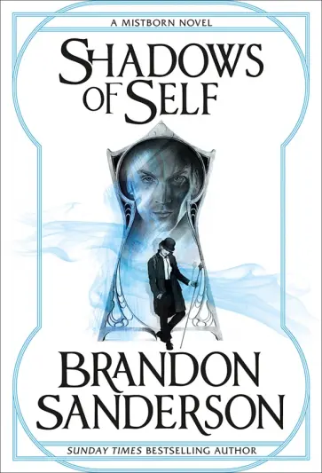 Brandon Sanderson - Shadows of Self обложка книги