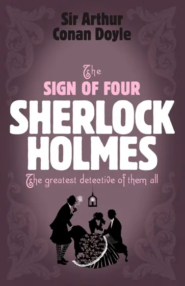 Arthur Doyle - The Sign of Four Arthur Doyle - The Sign of Four обложка книги
