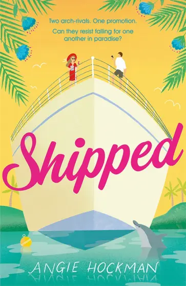 Angie Hockman - Shipped обложка книги