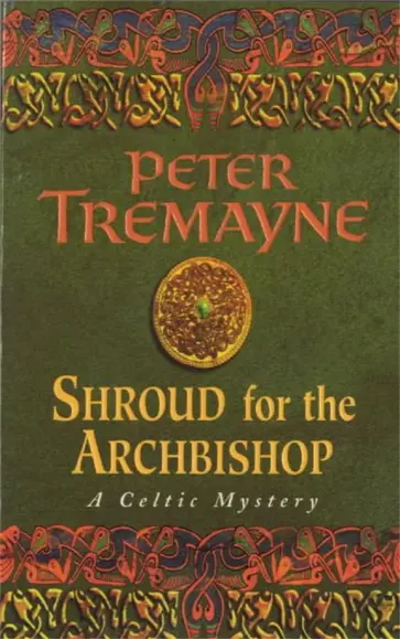 Peter Tremayne - Shroud for the Archbishop обложка книги