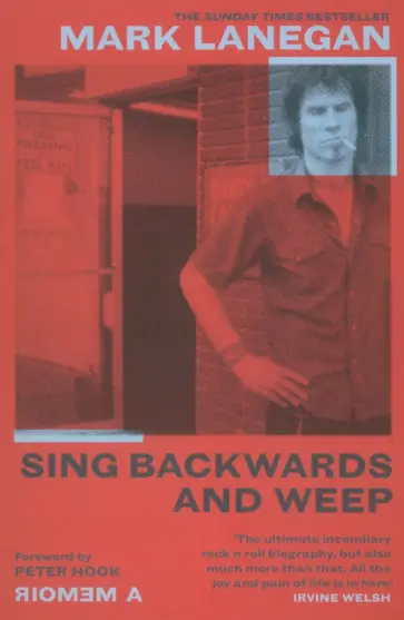 Mark Lanegan - Sing Backwards and Weep обложка книги