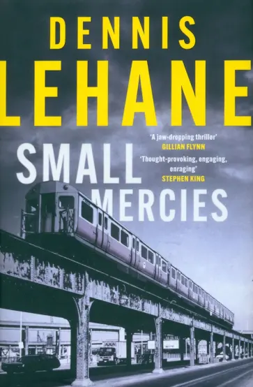 Dennis Lehane - Small Mercies обложка книги
