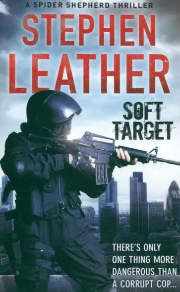Stephen Leather - Soft Target обложка книги