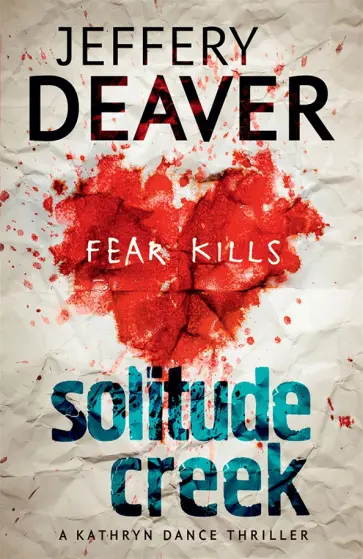Jeffery Deaver - Solitude Creek Jeffery Deaver - Solitude Creek обложка книги