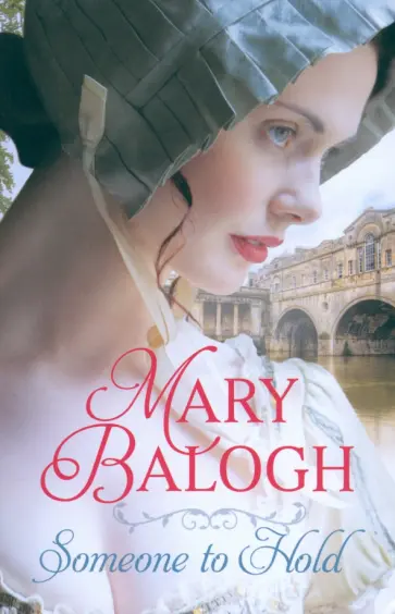 Mary Balogh - Someone to Hold обложка книги
