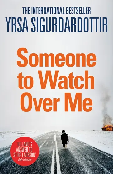 Yrsa Sigurdardottir - Someone to Watch Over Me Yrsa Sigurdardottir - Someone to Watch Over Me обложка книги