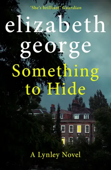 Elizabeth George - Something to Hide Elizabeth George - Something to Hide обложка книги