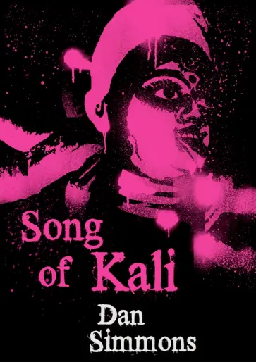 Dan Simmons - Song of Kali Dan Simmons - Song of Kali обложка книги