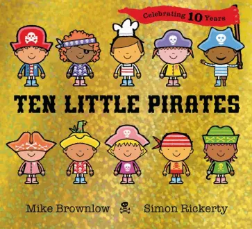 Mike Brownlow - Ten Little Pirates Mike Brownlow - Ten Little Pirates обложка книги