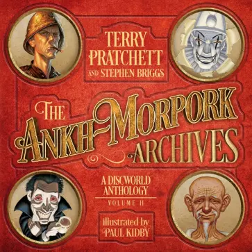 Pratchett, Briggs - The Ankh-Morpork Archives. Volume Two Pratchett, Briggs - The Ankh-Morpork Archives. Volume Two обложка книги