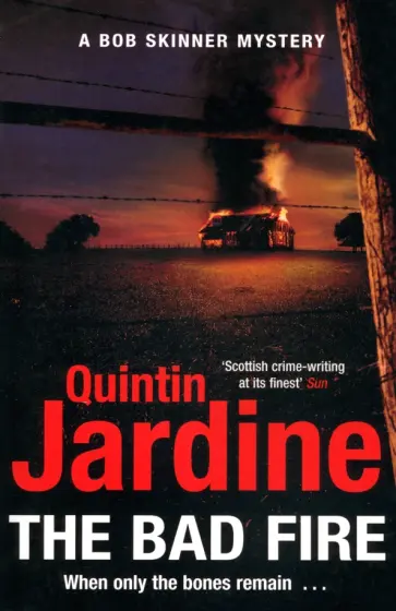 Quintin Jardine - The Bad Fire Quintin Jardine - The Bad Fire обложка книги