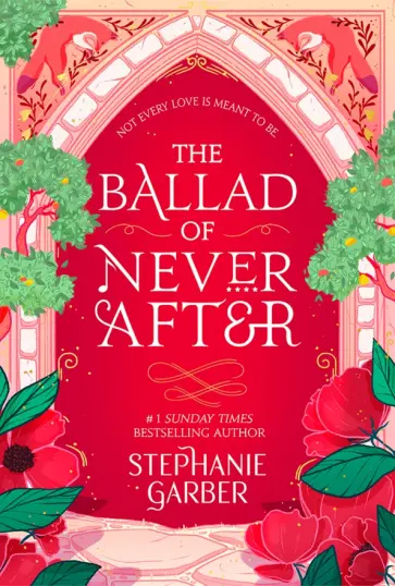 Stephanie Garber - The Ballad of Never After Stephanie Garber - The Ballad of Never After обложка книги
