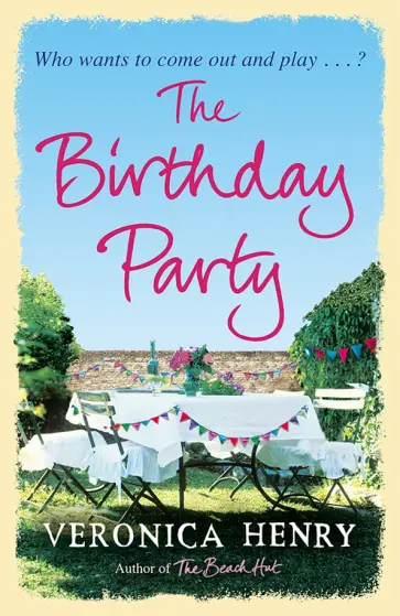Veronica Henry - The Birthday Party обложка книги