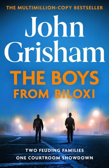 John Grisham - The Boys from Biloxi John Grisham - The Boys from Biloxi обложка книги