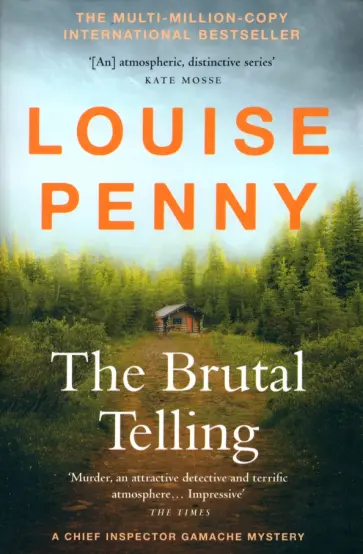 Louise Penny - The Brutal Telling Louise Penny - The Brutal Telling обложка книги