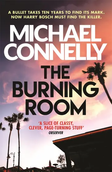 Michael Connelly - The Burning Room обложка книги