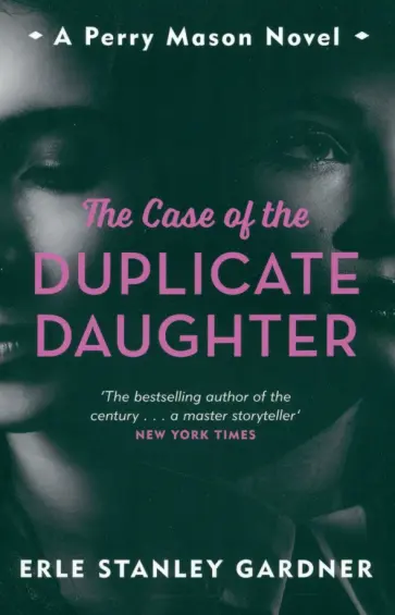 Erle Gardner - The Case of the Duplicate Daughter обложка книги