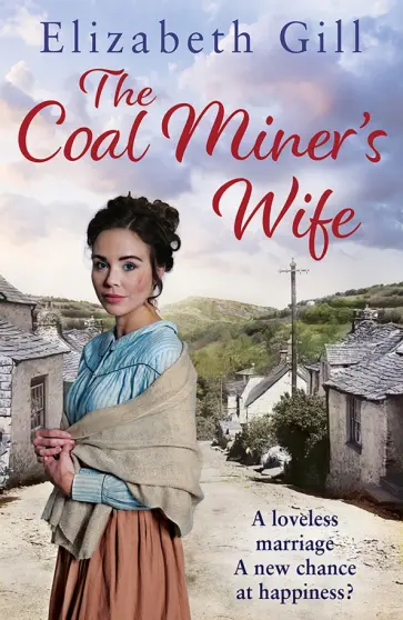 Elizabeth Gill - The Coal Miner's Wife обложка книги