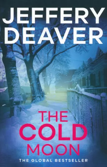Jeffery Deaver - The Cold Moon Jeffery Deaver - The Cold Moon обложка книги