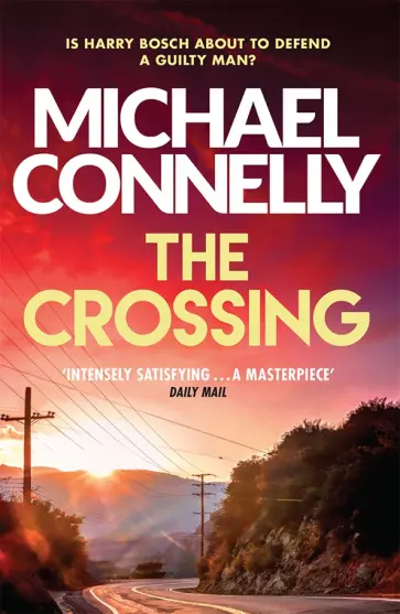 Michael Connelly - The Crossing Michael Connelly - The Crossing обложка книги