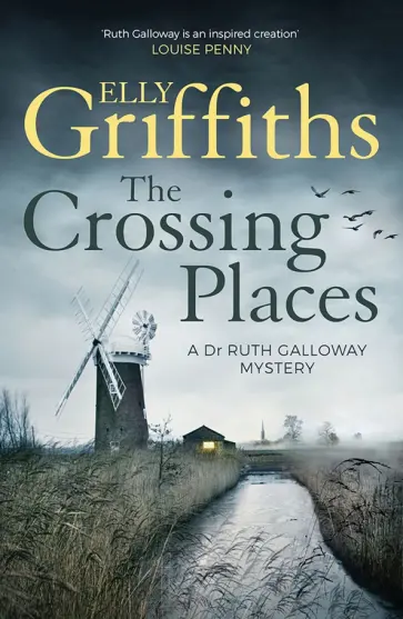 Elly Griffiths - The Crossing Places Elly Griffiths - The Crossing Places обложка книги