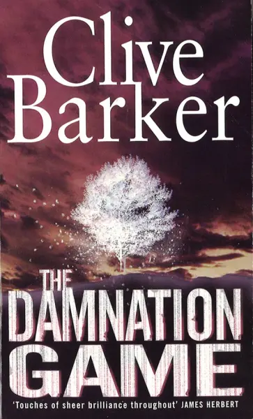 Clive Barker - The Damnation Game Clive Barker - The Damnation Game обложка книги