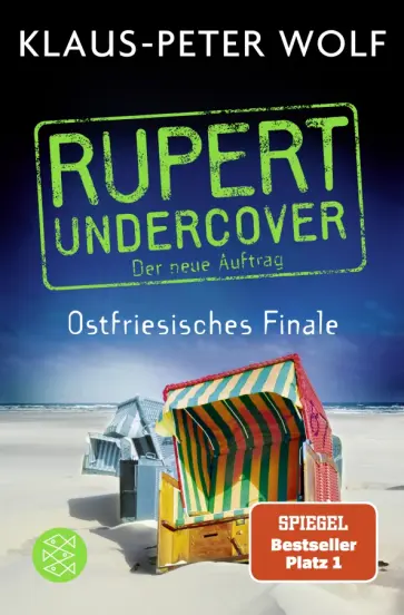 Klaus-Peter Wolf - Rupert undercover. Ostfriesisches Finale Klaus-Peter Wolf - Rupert undercover. Ostfriesisches Finale обложка книги