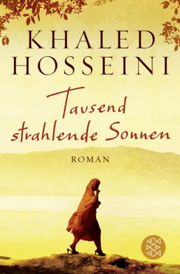 Khaled Hosseini - Tausend strahlende Sonnen Khaled Hosseini - Tausend strahlende Sonnen обложка книги
