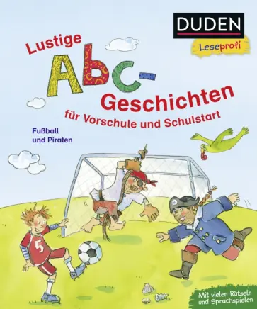 Lustige Abc-Geschichten für Vorschule und Schulstart. Fußball und Piraten