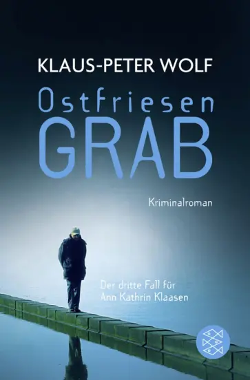 Klaus-Peter Wolf - Ostfriesengrab Klaus-Peter Wolf - Ostfriesengrab обложка книги