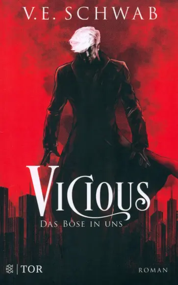 V. Schwab - Vicious. Das Böse in uns V. Schwab - Vicious. Das Böse in uns обложка книги