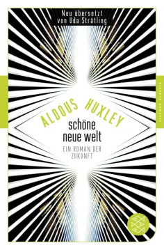 Aldous Huxley - Schone Neue Welt. Ein Roman der Zukunft обложка книги