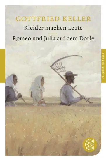 Gottfried Keller - Kleider machen Leute. Romeo und Julia auf dem Dorfe обложка книги