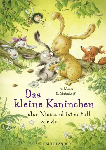Annette Moser - Das kleine Kaninchen oder Niemand ist so toll wie du обложка книги