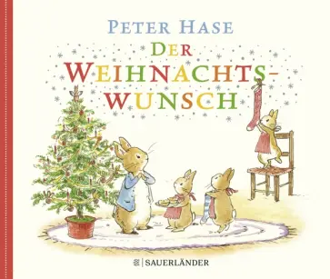 Beatrix Potter - Peter Hase Der Weihnachtswunsch Beatrix Potter - Peter Hase Der Weihnachtswunsch обложка книги