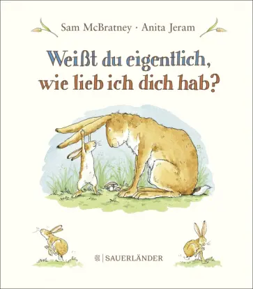 Sam McBratney - Weisst du eigentlich, wie lieb ich dich hab? Sam McBratney - Weisst du eigentlich, wie lieb ich dich hab? обложка книги