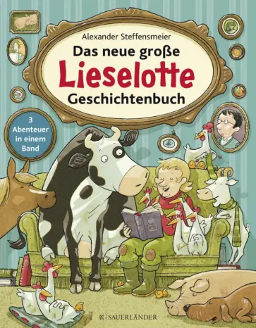 Alexander Steffensmeier - Das neue große Lieselotte Geschichtenbuch обложка книги