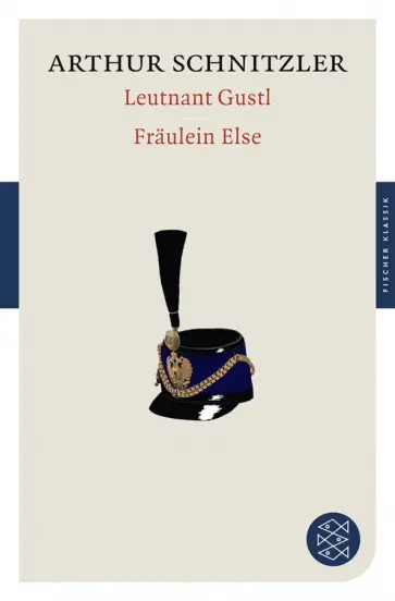 Arthur Schnitzler - Leutnant Gustl. Fräulein Else обложка книги