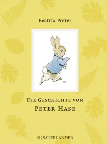 Beatrix Potter - Die Geschichte von Peter Hase Beatrix Potter - Die Geschichte von Peter Hase обложка книги