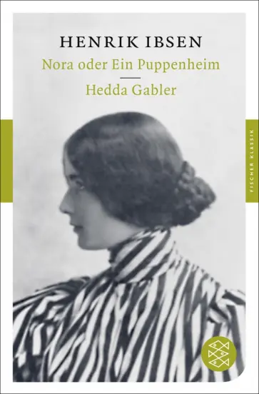 Henrik Ibsen - Nora oder Ein Puppenheim. Hedda Gabler Henrik Ibsen - Nora oder Ein Puppenheim. Hedda Gabler обложка книги