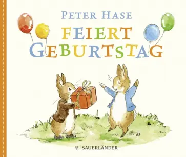 Beatrix Potter - Peter Hase feiert Geburtstag Beatrix Potter - Peter Hase feiert Geburtstag обложка книги