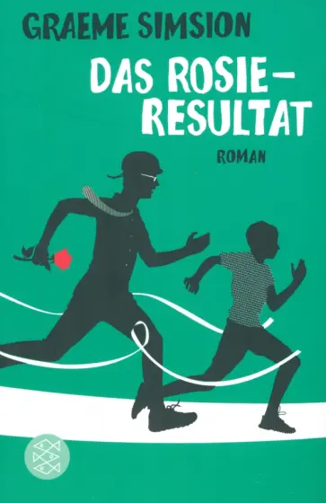 Graeme Simsion - Das Rosie-Resultat Graeme Simsion - Das Rosie-Resultat обложка книги