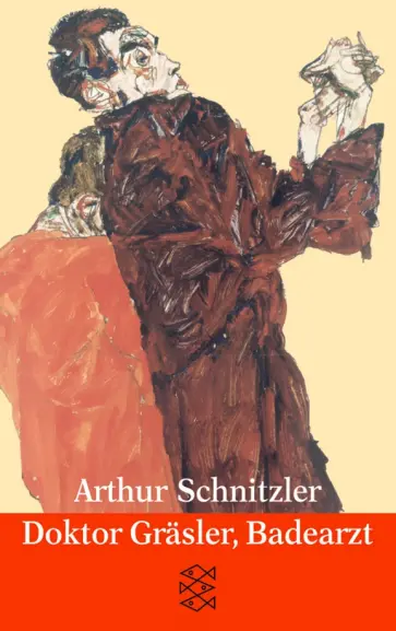 Arthur Schnitzler - Doktor Gräsler, Badearzt обложка книги