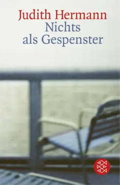 Judith Hermann - Nichts als Gespenster обложка книги