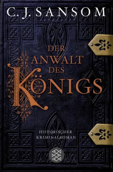 C. Sansom - Der Anwalt des Königs C. Sansom - Der Anwalt des Königs обложка книги