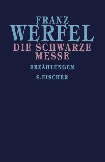 Franz Werfel - Die schwarze Messe Franz Werfel - Die schwarze Messe обложка книги